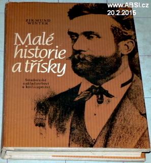 MALÉ HISTORIE A TŘÍSKY