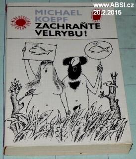 ZACHRAŇTE VELRYBU