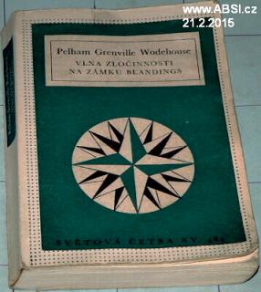 VLNA ZLOČINOSTI NA ZÁMKU BLANDINGS - SVĚTOVÁ ČETBA svazek 484