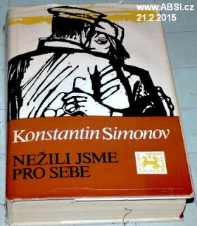 NEŽILI JSME PRO SEBE