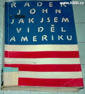 JAK JSEM VIDĚL AMERIKU