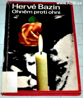 OHNĚM PROTI OHNI