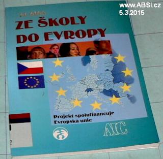 ZE ŠKOLY DO EVROPY