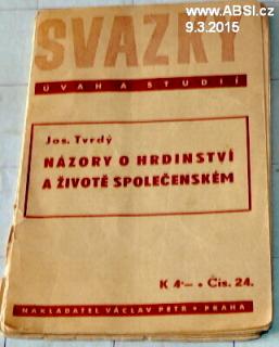 NÁZORY O HRDINSTVÍ A ŽIVOTĚ SPOLEČENSKÉM