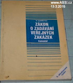 ZÁKON O ZADÁVÁNÍ VEŘEJNÝCH ZAKÁZEK - KOMENTÁŘ