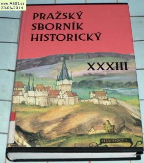 PRAŽSKÝ SBORNÍK HISTORICKÝ XXXIII