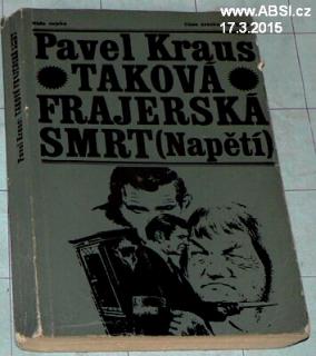 TAKOVÁ FRAJERSKÁ SMRT