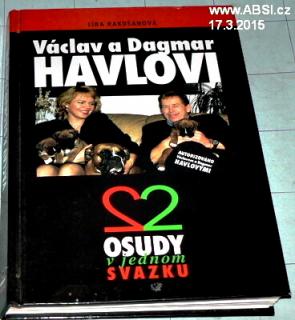 VÁCLAV A DAGMAR HAVLOVI DVA OSUDY V JEDNOM SVAZKU 