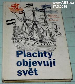 PLACHTY OBJEVUJÍ SVĚT