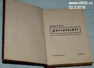 PETROLEJÁŘI - ROMÁN Z ANGLO-AMERICKÉ PETROLEJOVÉ VÁLKY 1927