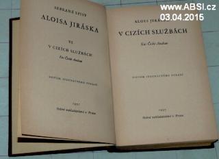 V CIZÍCH SLUŽBÁCH - KUS ČESKÉ ANABASE