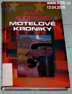 MOTELOVÉ KRONIKY