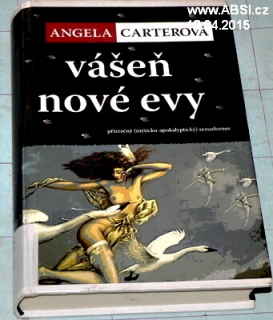 VÁŠEŇ NOVÉ EVY - PŘÍZRAČNÝ (MÝTICKO-APOKALYPTICKÝ) SEXUALISMUS 