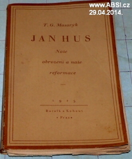 JAN HUS NAŠE OBROZENÍ A NAŠE REFORMACE