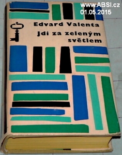 JDI ZA ZELENÝM SVĚTLEM