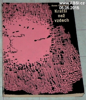 KRATŠÍ NEŽ VZDECH