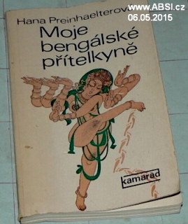 MOJE BENGÁLSKÁ PŘÍTELKYNĚ