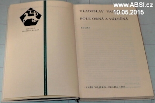 POLE ORNÁ A VÁLEČNÁ