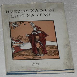 HVĚZDY NA NEBI, LIDÉ NA ZEMI