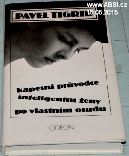 KAPESNÍ PŮVODCE INTELIGENTNÍ ŽENY PO VLASTNÍM OSUDU
