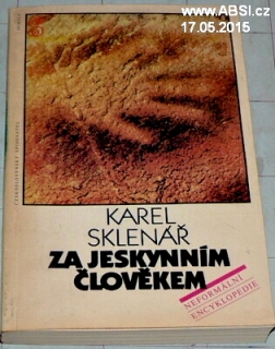ZA JESKYNNÍM ČLOVĚKEM