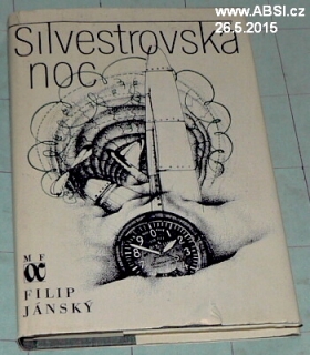 SILVESTROVSKÁ NOC - TÉMĚŘ DETEKTIVNÍ ROMÁN PRO LETECKÉ FANOUŠKY