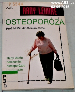 OSTEOPORÓZA - RADY LÉKAŘE