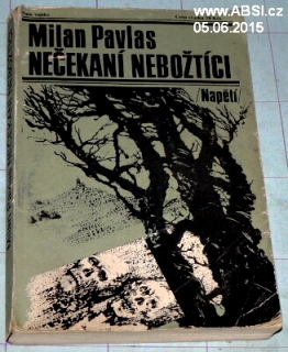 NEČAKANÍ NEBOŠTÍCI