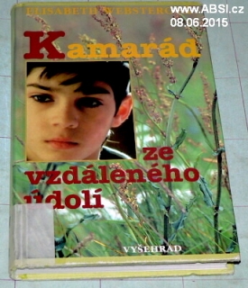 KAMARÁD ZE VZDÁLENĚHO ÚDOLÍ