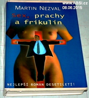 SEX, PRACHY A FRIKULÍN