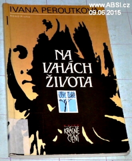 NA VAHÁCH ŽIVOTA