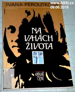 NA VAHÁCH ŽIVOTA