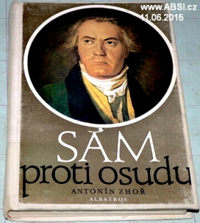 SÁM PROTI OSUDU - VYPRáVĚNÍ O ŽIVOTĚ LUDWIGA VAN BEETHOVENA