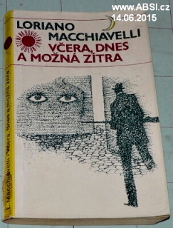 VČERA, DNES A MOŽNÁ ZÍTRA