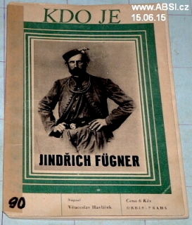 JINDŘICH FUGNER - KDO JE