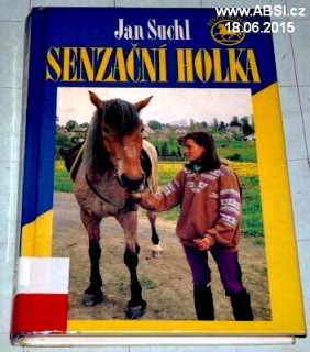 SENZAČNÍ HOLKA