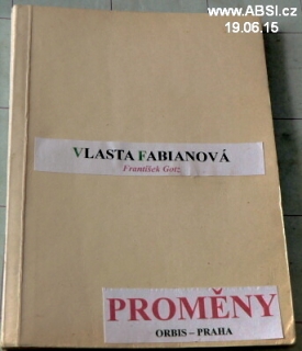 VLASTA FABIANOVÁ - PROMĚNY