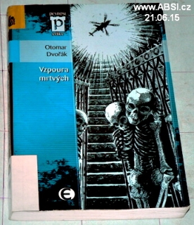 VZPOURA MRTVÝCH
