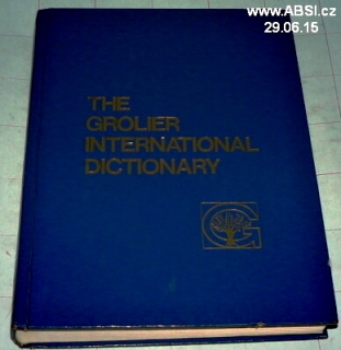 THE GROLIER INTERNATIONAL DICTIONARY - VOLUME ONE