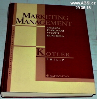 MARKETING MANAGEMENT - ANALÝZA PLÁNOVÁNÍ VYUŽITÍ KONTROLA 
