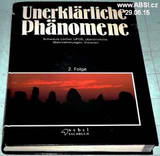 UNERKLARLICHE PHANOMENE - SCHWARZE LOCHER, UFOS, UBERSINNLICHE WAHRNEHMUNGEN, ..