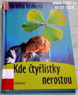 KDE ČTYŘLÍSTKY NEROSTOU