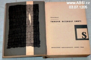 TAKOVÁ BLÍZKOST SMRTI