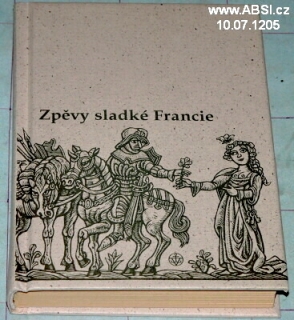 ZPĚVY SLADKÉ FRANCIE