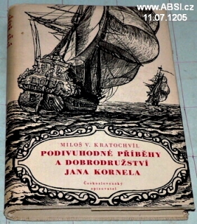 PODIVUHODNÉ PŘÍBĚHY A DOBRODRUŽSTVÍ JANA KORNELA