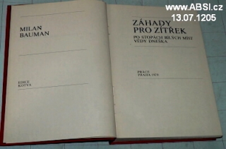 ZÁHADY PRO ZÍTŘEK PO STOPÁCH BÍLÝCH MÍST DNEŠKA