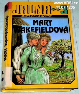 JALNA 3 - MARY WAKEFIELDOVÁ
