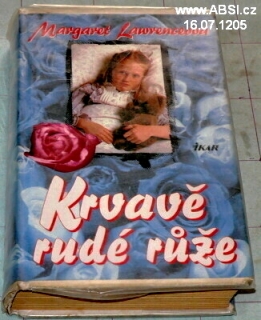 KRVAVÉ RUDÉ RŮŽE