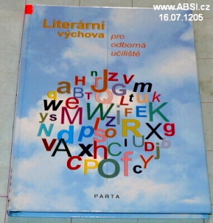 LITERÁLNÍ VÝCHOVA PRO ODBORNÁ UČILIŠTĚ