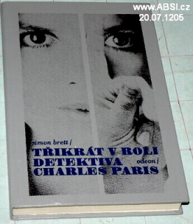 TŘIKRÁT V ROLI DETEKTIVA CHARLES PARIS